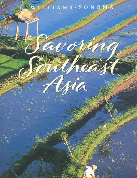 Savoring Southeast Asia: Recipes and Reflections on Southeast Asian Cooking cover