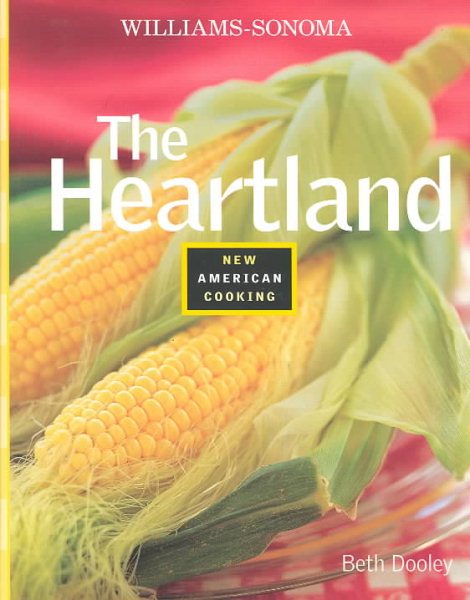 The Heartland (Williams-Sonoma New American Cooking) cover