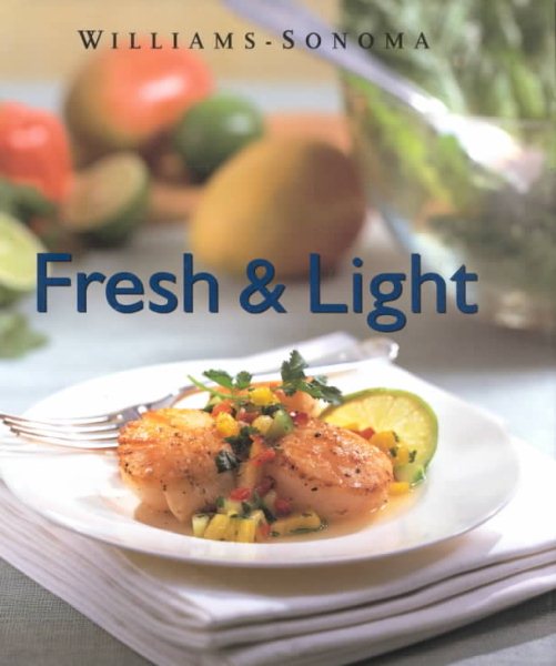 Fresh & Light (Williams-Sonoma Lifestyles)