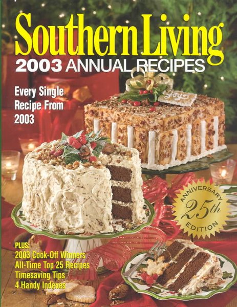 Southern Living: 2003 Annual Recipes, 25th Anniversary Edition cover