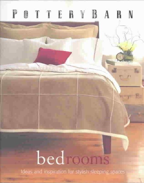 Pottery Barn Bedrooms (Pottery Barn Design Library) cover