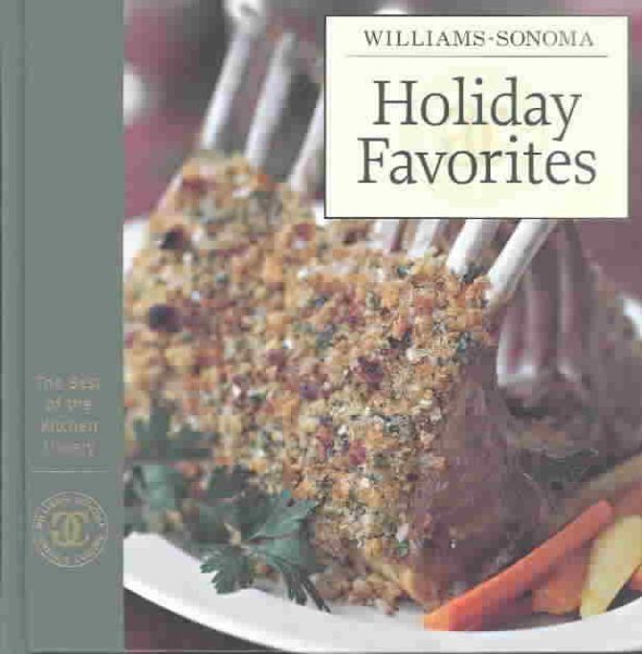 Williams-Sonoma The Best of Kitchen Library: Holiday Favorites (The Best of the Kitchen Library) cover
