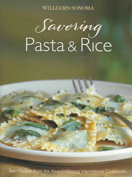 Williams-Sonoma Savoring Pasta, Rice & Noodles cover