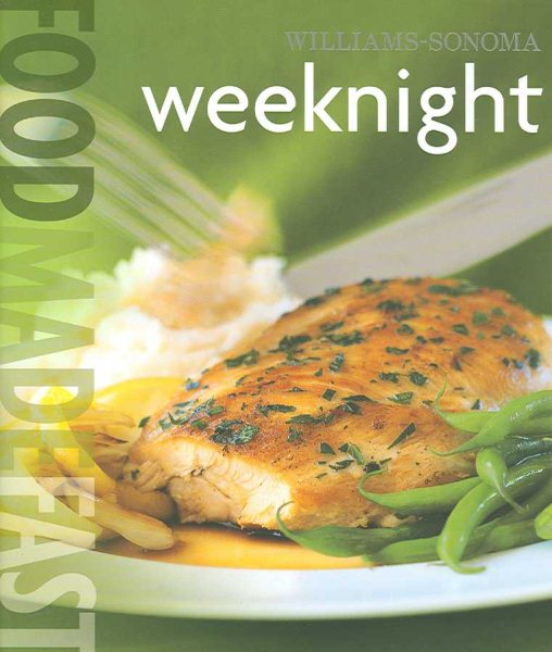 Food Made Fast: Weeknight (Williams-Sonoma) cover