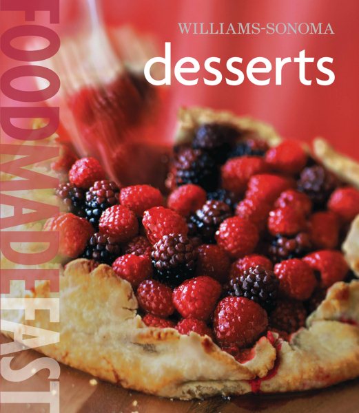 Williams-Sonoma Food Made Fast: Desserts (Food Made Fast) cover