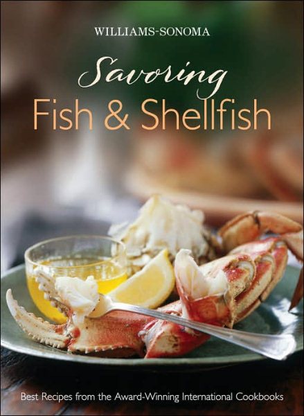 Williams-Sonoma: Savoring Fish & Shellfish (Savoring ...) cover