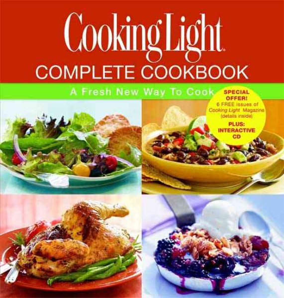 Cooking Light Complete Cookbook: A Fresh New Way to Cook (Book & CD-ROM) cover