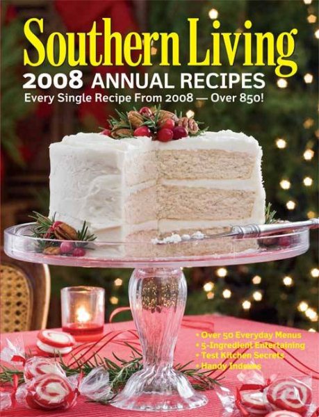 Southern Living 2008 Annual Recipes: Every Single Recipe from 2008 cover