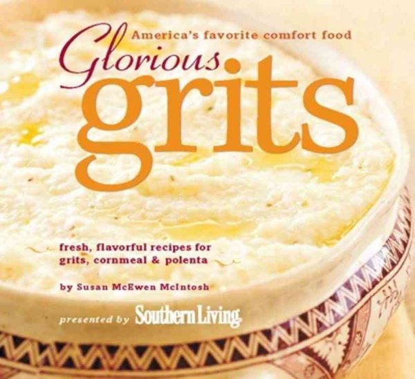 Glorious Grits: America's Favorite Comfort Food cover
