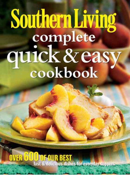 Southern Living Complete Quick & Easy Cookbook cover