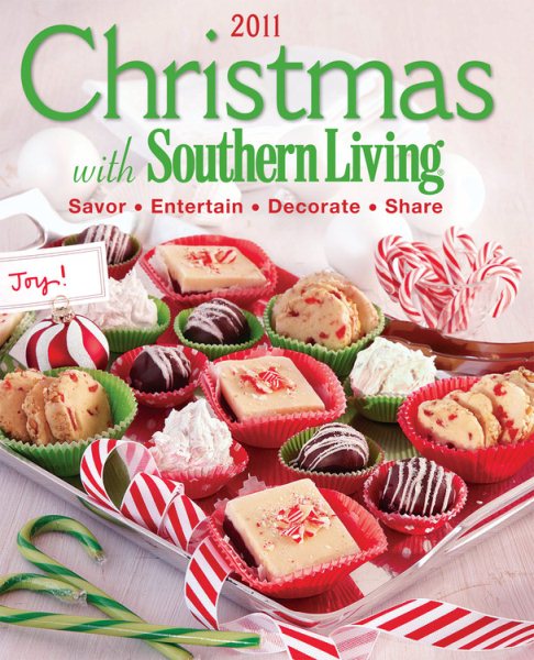 Christmas with Southern Living 2011: Savor * Entertain * Decorate * Share cover