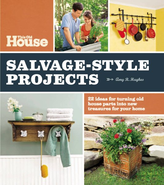 This Old House Salvage-Style Projects cover