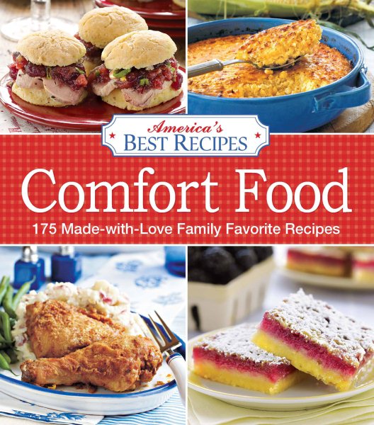 America's Best Recipes Comfort Food: 150 Made-with-love family favorite recipes cover