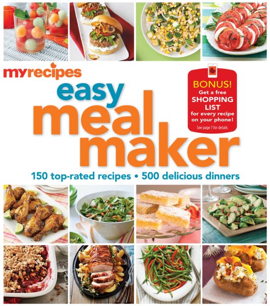 MyRecipes Easy Meal Maker: 150 top-rated · 500 delicious dinners
