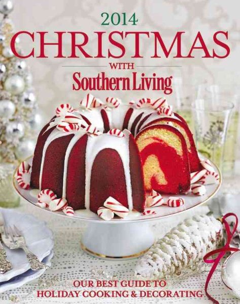 Christmas with Southern Living 2014: Our Best Guide to Holiday & Decorating cover