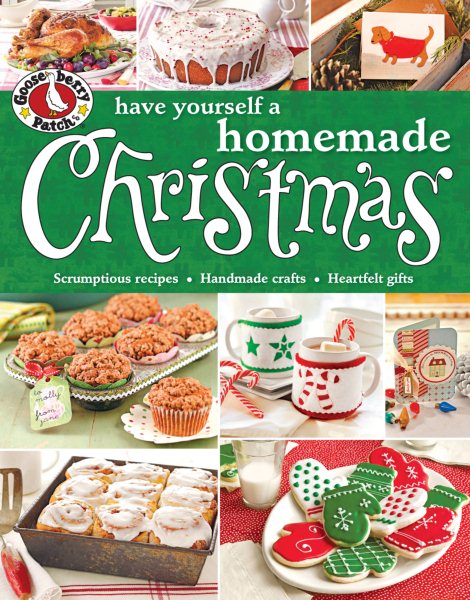 Gooseberry Patch Have Yourself a Homemade Christmas (Gooseberry Patch (Paperback)) cover