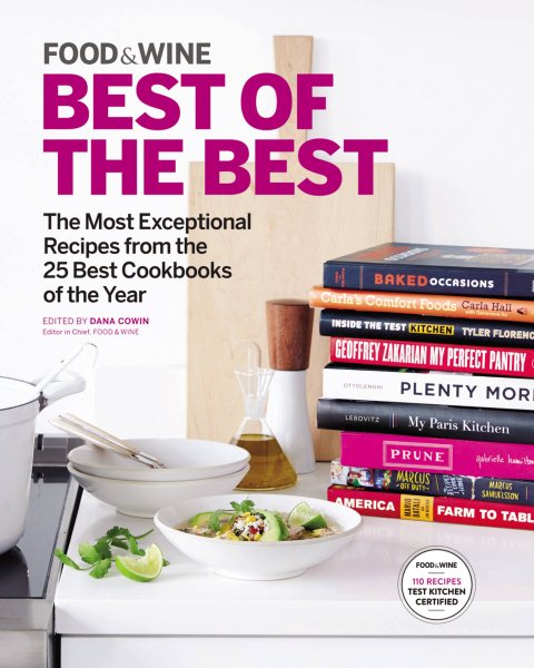 Food & Wine Best of the Best, Volume 18: The Most Exceptional Recipes from the 25 Best Cookbooks of the Year cover