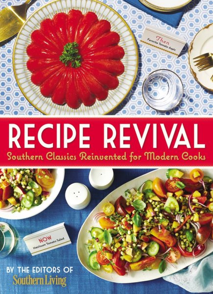 Recipe Revival: Southern Classics Reinvented for Modern Cooks cover