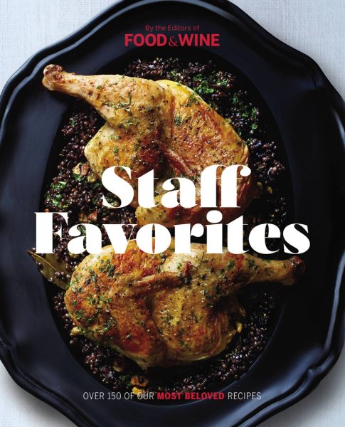 Staff Favorites: Over 150 of Our Most Memorable Recipes cover