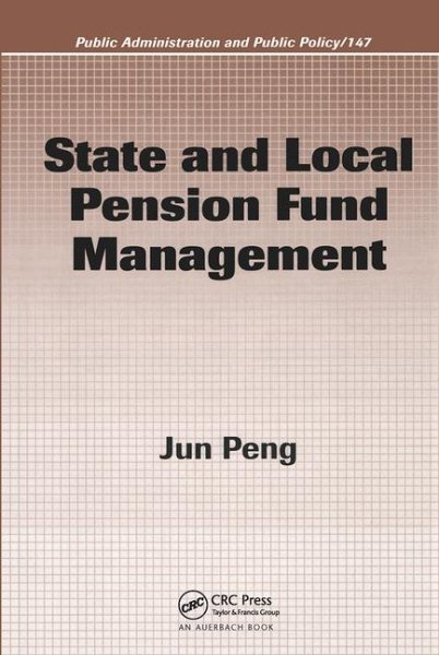 State and Local Pension Fund Management (Public Administration and Public Policy) cover