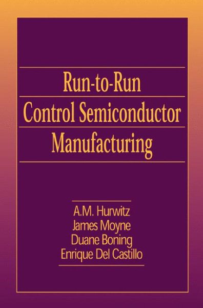 Run-to-Run Control in Semiconductor Manufacturing cover