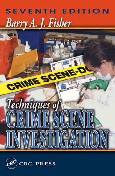 Techniques of Crime Scene Investigation, Seventh Edition cover