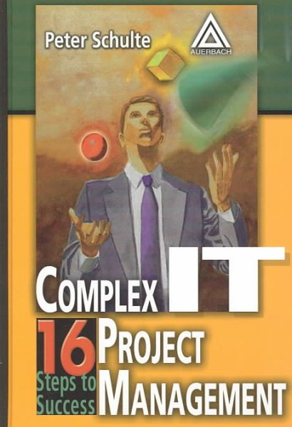 Complex IT Project Management: 16 Steps to Success cover