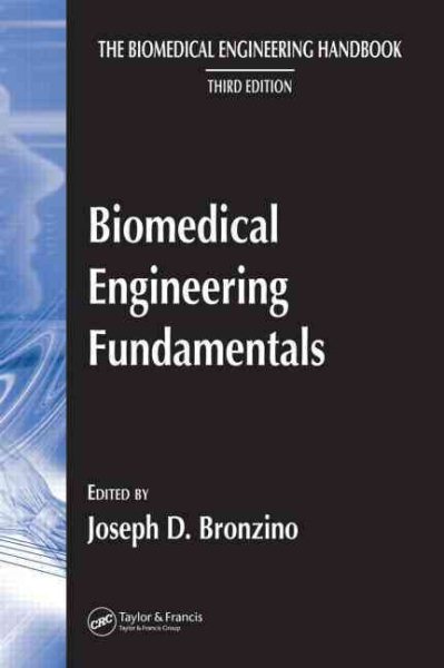 The Biomedical Engineering Handbook, Third Edition: Biomedical Engineering Fundamentals cover