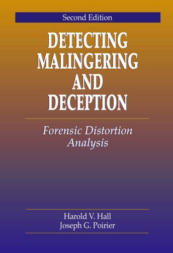 Detecting Malingering and Deception: Forensic Distortion Analysis, Second Edition cover