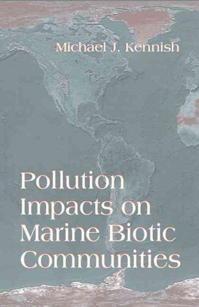 Pollution Impacts on Marine Biotic Communities (CRC Marine Science) cover