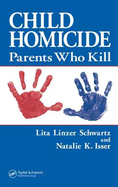 Child Homicide: Parents Who Kill cover