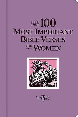 The 100 Most Important Bible Verses for Women cover