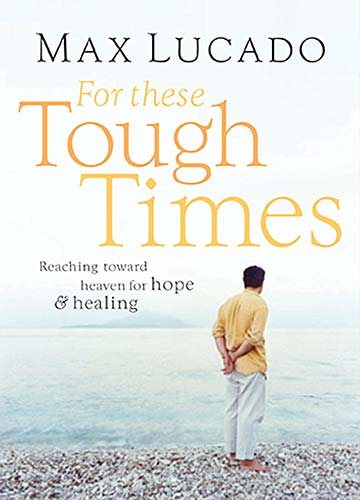 For These Tough Times: Reaching Toward Heaven for Hope & Healing cover