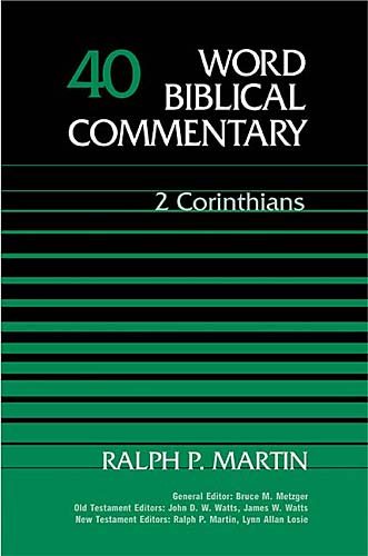 Word Biblical Commentary Vol. 40, 2 Corinthians  (martin), 591pp cover