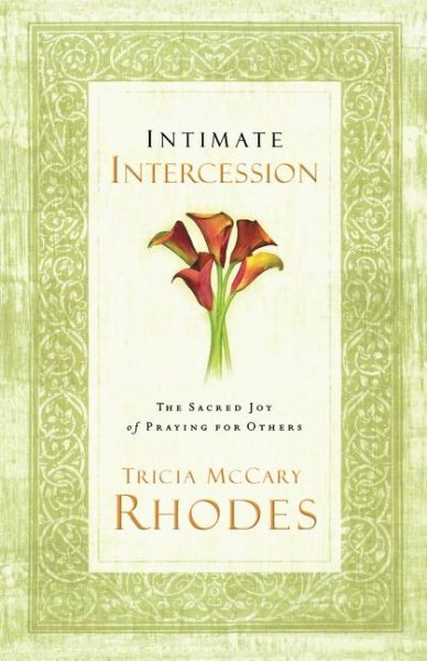 Intimate Intercession: The Sacred Joy of Praying for Others cover