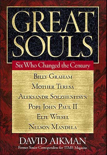 Great Souls: Six Who Changed the Century cover