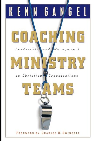 Coaching Ministry Teams Leadership And Management In Christian Organizations