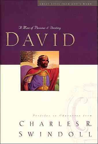 David: A Man of Passion & Destiny (Great Lives from God's Words, Volume 1) cover