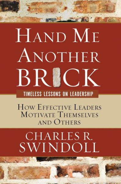 Hand Me Another Brick: Timeless Lessons on Leadership cover