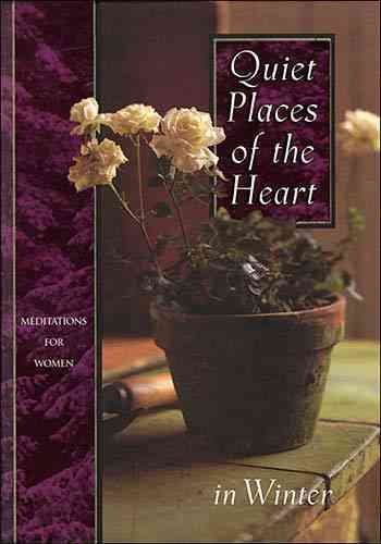 Quiet Places of the Heart