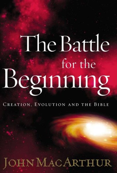 The Battle for the Beginning: The Bible on Creation and the Fall of Adam cover