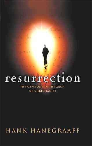 Resurrection The Capstone In The Arch Of Christianity cover