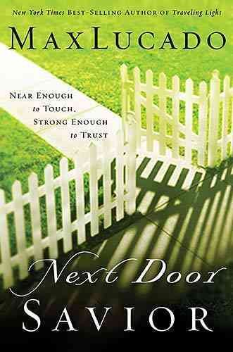 Next Door Savior: Near Enough to Touch, Strong Enough to Trust cover