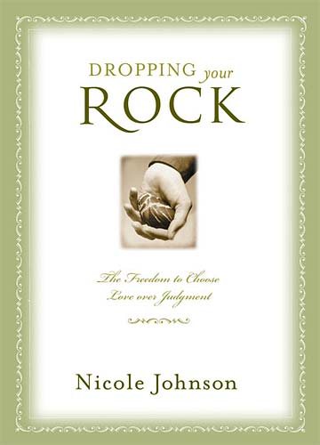 Dropping Your Rock: Choosing Love over Judgment