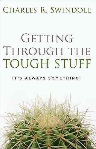Getting Through the Tough Stuff: It's Always Something! cover