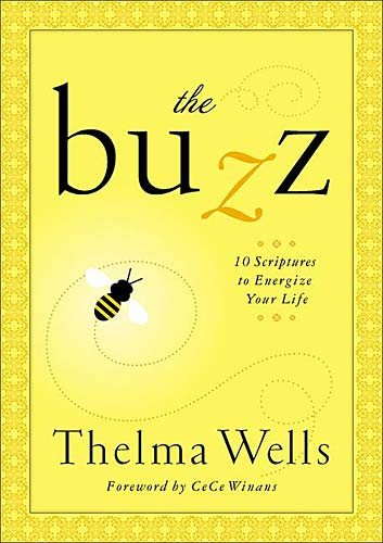 The Buzz: 7 Power-Packed Scriptures to Energize Your LIfe (Women of Faith (Publishing Group)) cover