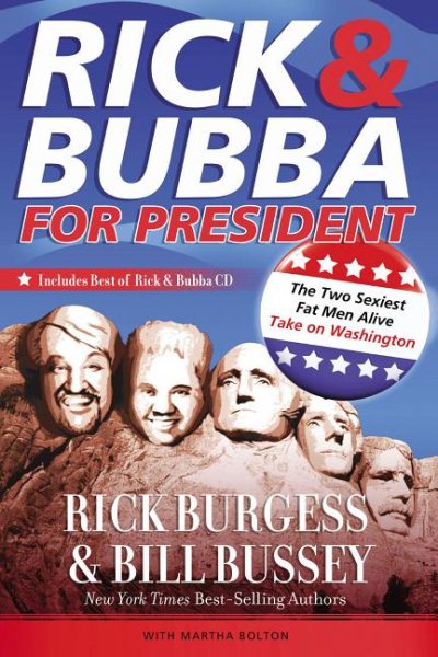 Rick & Bubba for President: The Two Sexiest Fat Men Alive Take on Washington cover