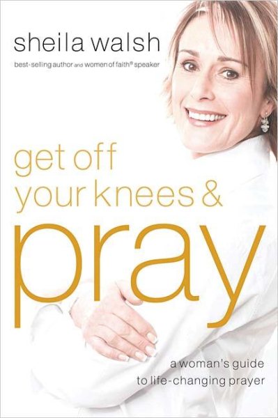 Get Off Your Knees & Pray cover