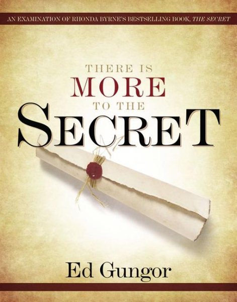 There Is More to the Secret: An Examination of Rhonda Byrne's Bestselling Book "The Secret"