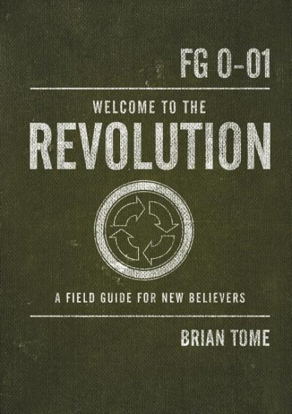 Welcome to the Revolution: A Field Guide For New Believers cover